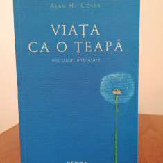 Alan H. Cohen, Viața ca o țeapă. Mic tratat antiratare