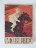 Mircea Mohor - August de foc, Editura Tineretului, 1959
