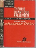 Cumpara ieftin Theorie Quantique Relativiste II, Lifchitz &amp; Pitayevski, Fizica Teoretica, Mir 1973, Franceza, 286 Pagini