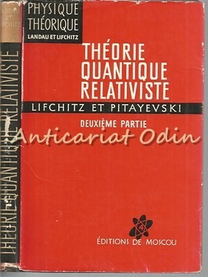 Theorie Quantique Relativiste II - E. Lifchitz, L. Pitayevski foto