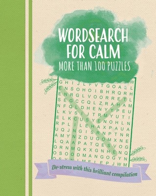 Wordsearch for Calm: De-Stress with This Brilliant Compilation