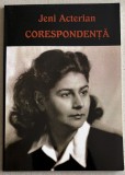 Jeni Acterian - Corespondenta, volum epistolar, contine fotografii rare personale