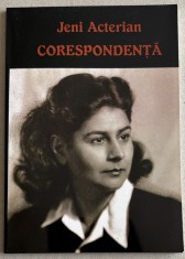 Jeni Acterian - Corespondenta, volum epistolar, contine fotografii rare personale