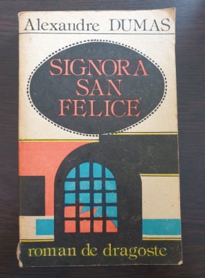 SIGNORA SAN FELICE - Alexandre Dumas foto