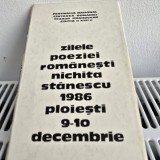 Zilele poeziei Romanesti Nichita Stanescu 1986 Ploiesti 9-10 Decembrie