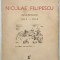 NICULAE FILIPESCU , INSEMNARI 1914 - 1916 de N. POLIZU MICSUNESTI , Bucuresti 1936