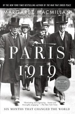 Paris 1919: Six Months That Changed the World