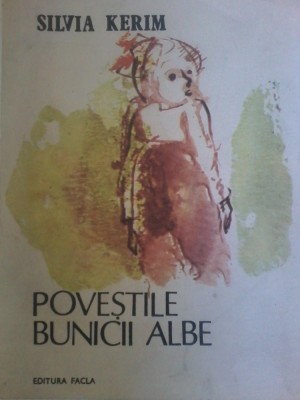 Silvia Kerim - Povestile bunicii albe foto
