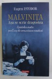 MALVINITA - ASA SE SCRIE DRAGOSTEA - EPISTOLAR EROTIC ..de EUGEN ISTODOR , 2021