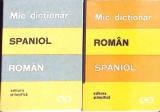 MIC DICTIONAR SPANIOL-ROMAN, ROMAN-SPANIOL-MARIA RADOVICI-273929