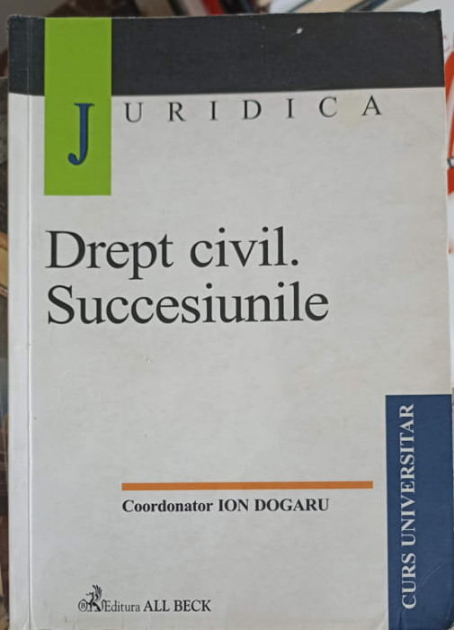 DREPT CIVIL. SUCCESIUNILE-ION DOGARU