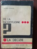 De la incertitudine la indecizie- Valeriu Ceausu