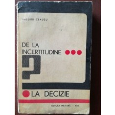 De la incertitudine la indecizie- Valeriu Ceausu
