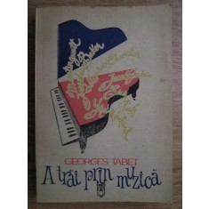 Georges Tabet - A trai prin muzica