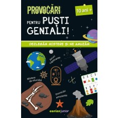 Provocari pentru pusti geniali , 10 ani - Coline Creton, Remy Leglise