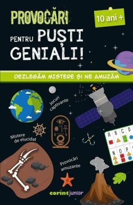 Provocari pentru pusti geniali , 10 ani - Coline Creton, Remy Leglise foto