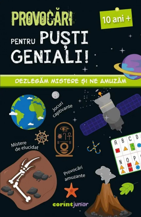 Provocari pentru pusti geniali , 10 ani - Coline Creton, Remy Leglise