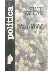 Silviu Brucan - Indreptar-dictionar de politologie (Editia: 1993) foto