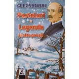 PASTELURI. LEGENDE SI ALTE POEZII-VASILE ALECSANDRI-250389