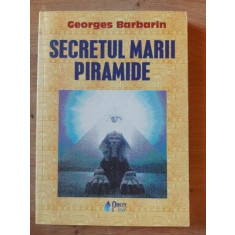 Secretul marii piramide- Georges Barbarin