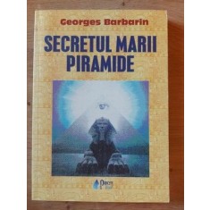 Secretul marii piramide- Georges Barbarin