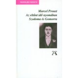 Az eltűnt idő nyom&aacute;ban IV. - Szodoma &eacute;s Gomorra - Marcel Proust