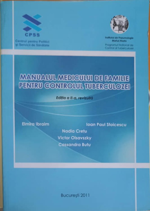 MANUALUL MEDICULUI DE FAMILIE PENTRU CONTROLUL TUBERCULOZEI-ELMIRA IBRAHIM, IOAN PAUL STROICESCU SI COLAB.-244313