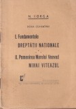 N. Iorga - Doua cuvantari. Fundamentele dreptatii nationale. Pomenirea Marelui