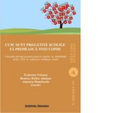 Cum sunt pregatite scolile sa primeasca toti copiii. Cercetare privind accesul scolar al copiilor cu dizabilitati si/sau CES in contextul romanesc act