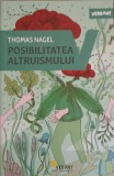 POSIBILITATEA ALTRUISMULUI-THOMAS NAGEL-253632