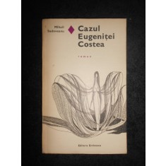 Mihail Sadoveanu - Cazul Eugenitei Costea