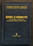 1977 Ceres EXPLOATARI FORESTIERE Norme Normative Tehnice de Munca Unificate