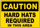 Caution Hard Hats Required In This Area Sign