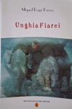 Unghia Fiarei - Miguel Rayo Ferrer - Filosofie - Carte Noua/Anticariat
