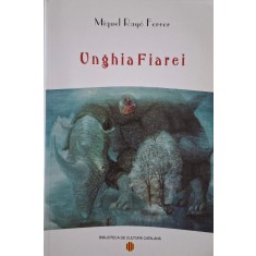 Unghia Fiarei &ndash; Miguel Rayo Ferrer
