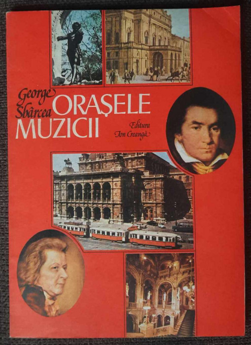 Orasele muzicii - George Sbarcea