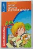 POVESTI , POVESTIRI , AMINTIRI DIN COPILARIE de ION CREANGA , 2019