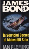 Ian Fleming - James Bond 007: In Serviciul Secret al Maiestatii Sale