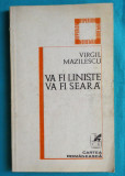 Virgil Mazilescu &ndash; Va fi liniste va fi seara ( prima antologie )