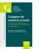 Culegere de subiecte si teste pentru admiterea la INM si in magistratura. Proba scrisa de verificare a cunostintelor juridice cu rezolvari si explicat