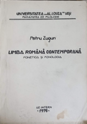 LIMBA ROMANA CONTEMPORANA. FONETICA SI FONOLOGIA-PETRU ZUGUN foto