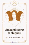 Limbajul secret al chipului - Editura Bookzone