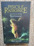 Pisicile Razboinice Vol.14: Raul intunecat - Erin Hunter