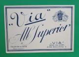 Eticheta veche perioada regala anii 1930 Vin ALB SUPERIOR VIA Piesa de colectie