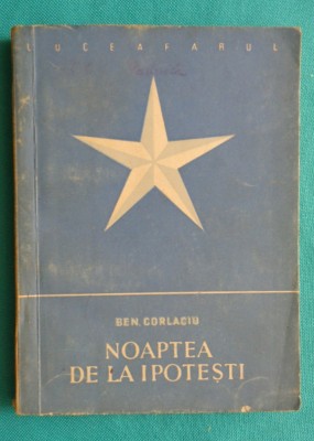 Benedict Ben Corlaciu &amp;ndash; Noaptea de la Ipotesti ( prima editie ) foto