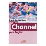 Channel your English Pre-Intermediate Teacher&#039;s book - H. Q. Mitchell