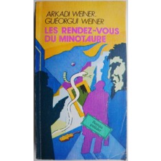 Les rendez-vous du minotaure &ndash; Arkadi Weiner