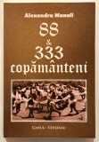 88 &amp; si 333 copamanteni, Tiraj: 500 exemplare, Alexandru Manoil, Cahul, Basarabia, Moldova, 2016.