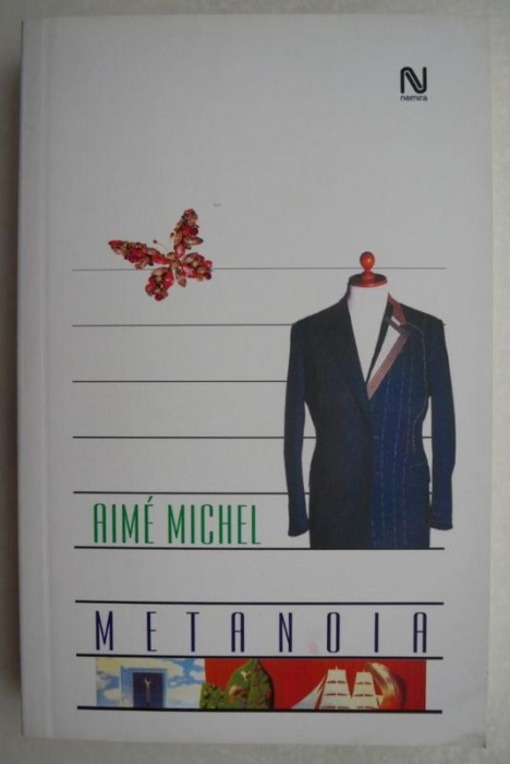 Metanoia. Fenomene fizice ale misticismului - Aime Michel