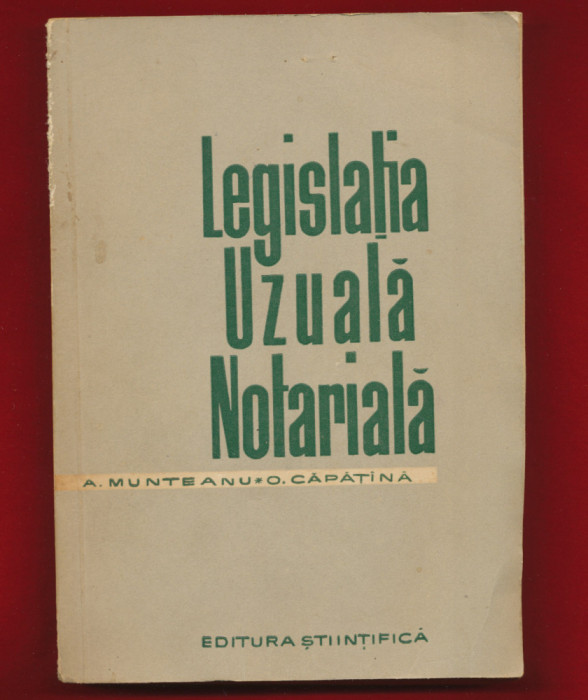 Andrei Munteanu, Octav Capatana &quot;Legislatia uzuala notariala&quot; 1964